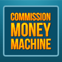 Commission Money Machine