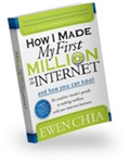 Ewen Chia Book "How I Made My First Million On The Internet and How You Can Too!"